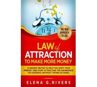 Elena G Rivers Law Of Attraction to Make More Money (Copertina rigida)