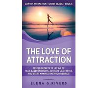 Elena G Rivers The Love of Attraction (Copertina rigida)