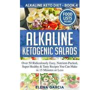 Elena Garcia Alkaline Ketogenic Salads (Tascabile) Alkaline Keto Diet