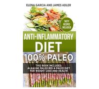 Elena Garcia Anti-Inflammatory Diet (Copertina rigida) Clean Eating, Nutrition