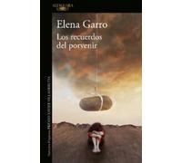 Elena Garro Los recuerdos del porvenir / Recollections of Things to (Tascabile)