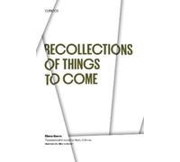 Elena Garro Recollections of Things to Come (Tascabile)