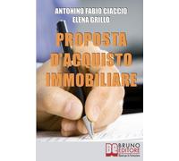 Elena Grillo Antonino Fabio Ciaccio Proposta d'Acquisto Immobiliare (Tascabile)