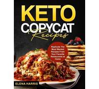 Elena Harris Keto Copycat Recipes (Tascabile) Copycat Cookbooks on a Budget