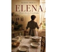 Elena: Il cuore silenzioso di una famiglia