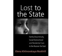 Elena Khlinovskaya Rockhill Lost to the State (Copertina rigida)