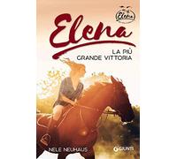 Elena. La vittoria più grande