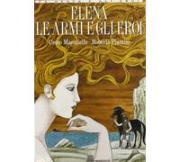 Elena, le armi e gli eroi