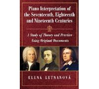 Elena Letnanová Piano Interpretation of the Seventeenth, Eighteenth (Tascabile)