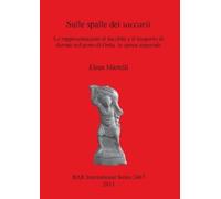 Elena Martelli Sulle spalle dei saccarii (Tascabile)