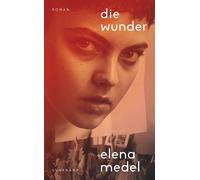 Elena Medel Sus Die Wunder: Roman Elegant und feministisch Das S (Tascabile)