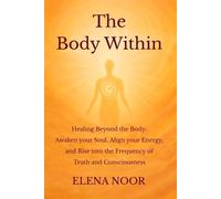 Elena Noor The Body Within (Tascabile)