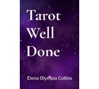 Elena Olympia Collins Tarot Well Done (Tascabile)