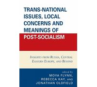 Elena Omel'chen Trans-National Issues, Local Concerns and Mea (Copertina rigida)