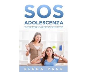 Elena Pace SOS Adolescenza (Tascabile)