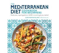 Elena Paravantes The Mediterranean Diet Cookbook for Beginners (Tascabile)
