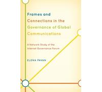 Elena Pavan Frames and Connections in the Governance of Globa (Copertina rigida)