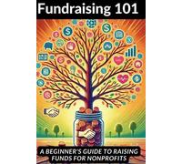 Elena Pearson Fundraising 101 (Tascabile) Guides for Nonprofits