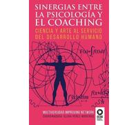 Elena Pérez-Moreiras Lópe Sinergias entre la psicología y el coachin (Tascabile)