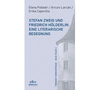 Elena Polledri Stefan Zweig und Friedrich Hölderlin: Eine literaris (Tascabile)