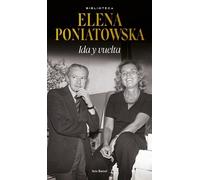 Elena Poniatows Ida Y Vuelta (Entrevistas) / Give and Take (Intervie (Tascabile)