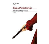 Elena Poniatowska El Amante Polaco Libro 1 (Tascabile)