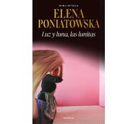 Elena Poniatowska Luz Y Luna, Las Lunitas (Tascabile)