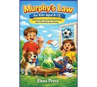 Elena Press Murphy's Law For Kids Aged 8-12 (Tascabile)