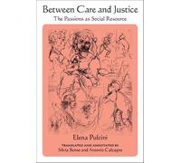 Elena Pulcini Between Care and Justice (Copertina rigida)