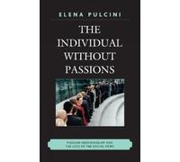 Elena Pulcini The Individual without Passions (Copertina rigida)