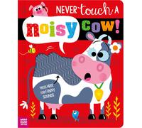 Elena Rodgers Never Touch a Noisy Cow (Libro di cartone)