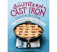 Elena Rosemond-Hoerr The Southern Cast Iron Cookbook (Tascabile)