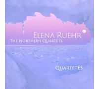 Elena Ruehr Elena Ruehr: The Northern Quartets (CD) Album