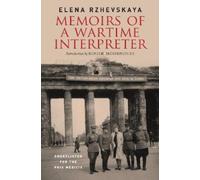 Elena Rzhevskaya Memoirs of a Wartime Interpreter (Copertina rigida)