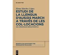 Elena Sánchez L Estudi de la llengua d’Ausiàs March a través (Copertina rigida)
