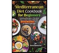 Elena Santorini Mediterranean Diet Cookbook for Beginners (Tascabile)