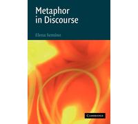 Elena Semino Metaphor in Discourse (Tascabile)