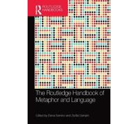 Elena Semino The Routledge Handbook of Metaphor and Language (Tascabile)