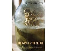 Elena Shvarts Birdsong on the Seabed (Tascabile)