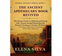 Elena Silva The Ancient Apothecary Book Revived (Copertina rigida)