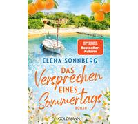 Elena Sonnberg Das Versprechen eines Sommertags: Roman - Ein Sommer (Tascabile)