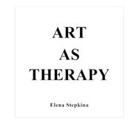 Elena Stepkina Art as Therapy (Copertina rigida)
