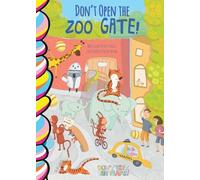 Elena Sturgess Don't Open the Zoo Gate (Libro di cartone) (PRESALE 01/07/2026)