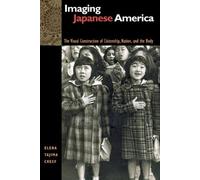 Elena Tajima Creef Imaging Japanese America (Tascabile)