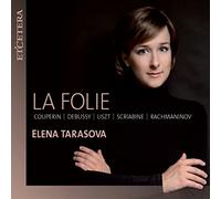 François Couperin La Folie: Couperin/Debussy/Liszt/Scraibine/Rachmaninov (CD)