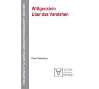 Elena Tatievskaya Wittgenstein über das Verstehen (Copertina rigida)