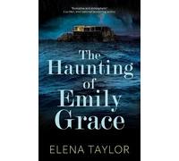 Elena Taylor The Haunting of Emily Grace (Copertina rigida)