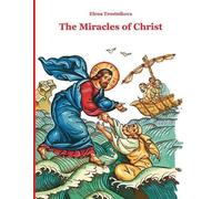 Elena Trostnikova The Miracles of Christ (Tascabile)