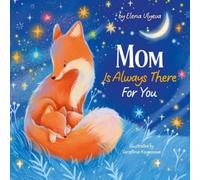 Elena Ulyeva Mom Is Always There for You (Copertina rigida) Clever Storytime