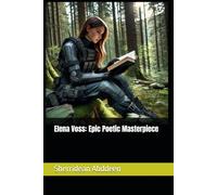 Elena Voss: Epic Poetic Masterpiece
